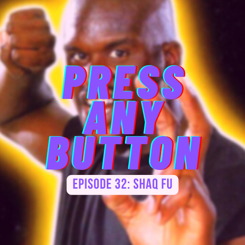 Episode 32: Shaq Fu (snes 1994)