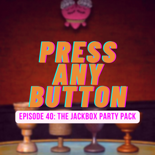 Episode 40: Jackbox Party Pack Games