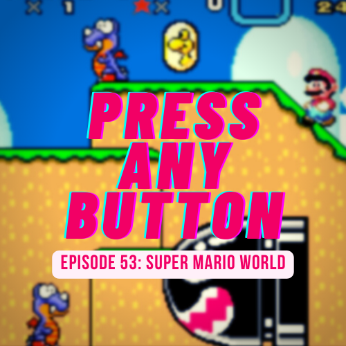 Episode 53: Super Mario World