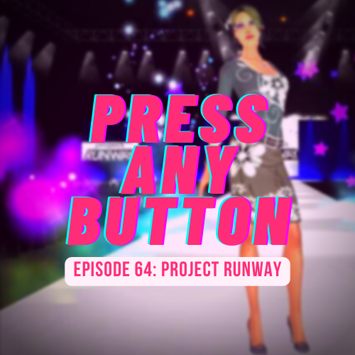 Episode 64: Project Runway